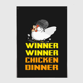 Постер с принтом Winner Chicken Dinner , 100% бумага
 | бумага, плотность 150 мг. Матовая, но за счет высокого коэффициента гладкости имеет небольшой блеск и дает на свету блики, но в отличии от глянцевой бумаги не покрыта лаком | asia | battle | chicken | dinner | duo | epic | guide | lucky | map | miramar | mobile | mortal | pro | royale | solo | winner | битва | лут | пабг | пубг | стрим | топ
