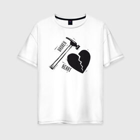 Женская футболка хлопок Oversize с принтом Broken heart , 100% хлопок | свободный крой, круглый ворот, спущенный рукав, длина до линии бедер
 | 14 февраля | антивалентин | день святого  валентина | любовь | подарок