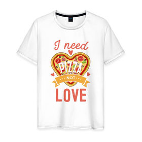 Мужская футболка хлопок с принтом i need pizza not love , 100% хлопок | прямой крой, круглый вырез горловины, длина до линии бедер, слегка спущенное плечо. | Тематика изображения на принте: 14 февраля | антивалентин | день святого  валентина | любовь | подарок