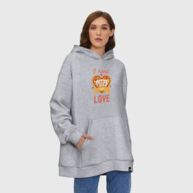 Худи SuperOversize хлопок с принтом i need pizza not love , 70% хлопок, 30% полиэстер, мягкий начес внутри | карман-кенгуру, эластичная резинка на манжетах и по нижней кромке, двухслойный капюшон
 | 14 февраля | антивалентин | день святого  валентина | любовь | подарок