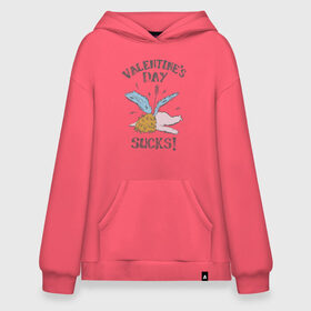 Худи SuperOversize хлопок с принтом Valentines day sucks! , 70% хлопок, 30% полиэстер, мягкий начес внутри | карман-кенгуру, эластичная резинка на манжетах и по нижней кромке, двухслойный капюшон
 | 14 февраля | антивалентин | день святого  валентина | любовь | подарок