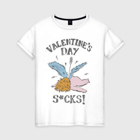 Женская футболка хлопок с принтом День Святого Валентина отстой , 100% хлопок | прямой крой, круглый вырез горловины, длина до линии бедер, слегка спущенное плечо | 14 февраля | антивалентин | день святого  валентина | любовь | подарок