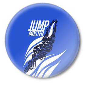 Значок с принтом Jump master ,  металл | круглая форма, металлическая застежка в виде булавки | cliff diving | dive | diving | swimming | плавание | прыжки в воду | спорт