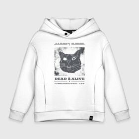 Детское худи Oversize хлопок с принтом schrodingers cat , френч-терри — 70% хлопок, 30% полиэстер. Мягкий теплый начес внутри —100% хлопок | боковые карманы, эластичные манжеты и нижняя кромка, капюшон на магнитной кнопке | Тематика изображения на принте: cat | dead | schrodingers cat | wanted | кот | кот шредингера | котик | котэ | розыск