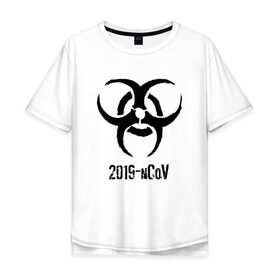 Мужская футболка хлопок Oversize с принтом 2019-nCoV , 100% хлопок | свободный крой, круглый ворот, “спинка” длиннее передней части | Тематика изображения на принте: 2019 ncov | биологическая угроза | вирус | китай | китайский грипп | коронавирус | опасность | пандемия | ухань | эпидемия
