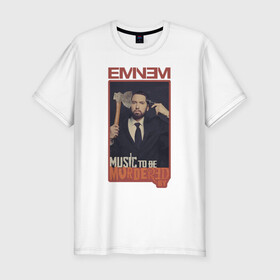 Мужская футболка хлопок Slim с принтом Eminem. MTBMB , 92% хлопок, 8% лайкра | приталенный силуэт, круглый вырез ворота, длина до линии бедра, короткий рукав | album | eminem | marshall | music | music to be murdered by | rap | альбом | эминем