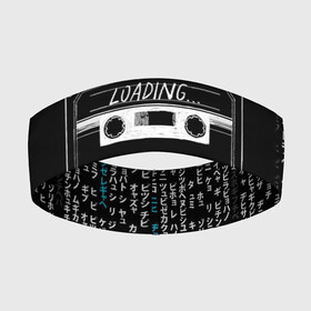 Повязка на голову 3D с принтом Loading ,  |  | hieroglyph | japanese | loading | загрузка | иероглиф | кассета | японский
