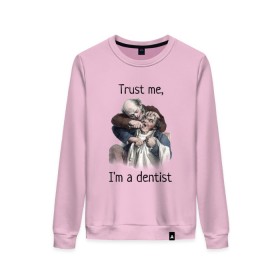 Женский свитшот хлопок с принтом Trust me, Im a dentist , 100% хлопок | прямой крой, круглый вырез, на манжетах и по низу широкая трикотажная резинка  | Тематика изображения на принте: trust me | бутылка | верь мне | винтаж | дантист | день зубного врача | день стоматолога | зуб | зубная фея | зубной врач | зубному | зубному врачу | кепка | кружка | лечение зу | ортодонту | пародонтологу