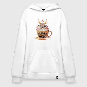 Худи SuperOversize хлопок с принтом Magic Coffee , 70% хлопок, 30% полиэстер, мягкий начес внутри | карман-кенгуру, эластичная резинка на манжетах и по нижней кромке, двухслойный капюшон
 | coffee | evil | magic | prints | зло | картинки | кофе | магия | майки | мем | мода | прикол | принты | стиль | тренд | футболки | яркие | яркость