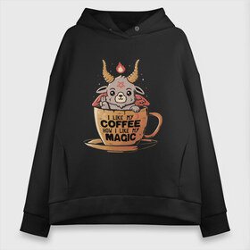 Женское худи Oversize хлопок с принтом Magic Coffee , френч-терри — 70% хлопок, 30% полиэстер. Мягкий теплый начес внутри —100% хлопок | боковые карманы, эластичные манжеты и нижняя кромка, капюшон на магнитной кнопке | coffee | evil | magic | prints | зло | картинки | кофе | магия | майки | мем | мода | прикол | принты | стиль | тренд | футболки | яркие | яркость