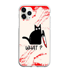 Чехол для iPhone 11 Pro матовый с принтом What cat , Силикон |  | cat | kitten | knife | what | вопрос | киса | кот | котёнок | кошак | кошка | кровь | нож | удивление | что