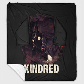 Плед с рукавами с принтом Kindred , 100% полиэстер | Закругленные углы, все края обработаны. Ткань не мнется и не растягивается. Размер 170*145 | Тематика изображения на принте: jinx | kda | league | lol | moba | pentakill | riot | rise | rus | skins | варвик | варус | воин | легенд | лига | лол | маг | стрелок | танк | чемпион