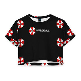 Женская футболка Crop-top 3D с принтом Umbrella Corporation , 100% полиэстер | круглая горловина, длина футболки до линии талии, рукава с отворотами | апокалипсис | зла | зомби | обитель | твирус