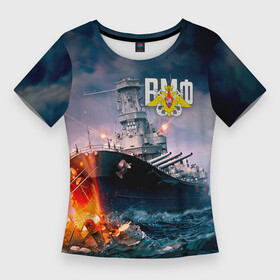 Женская футболка 3D Slim с принтом ВМФ ,  |  | Тематика изображения на принте: 23 февраля | army | армейка | армия | вмс | вмф | военно | войска | герб | мичман | море | морпех | морские | морской | моряк | пехота | подводник | россия | русский | рф | силы | флот