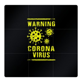 Магнитный плакат 3Х3 с принтом Warning Corona Virus , Полимерный материал с магнитным слоем | 9 деталей размером 9*9 см | 2019 | 2019 ncov | 2020 | corona | coronavirus | market | ncov | pneumonia | seafood | virus | warning | wuhan | вирус | внимание | китай | коронавирус | осторожно | ухань | уханьский коронавирус | штамм
