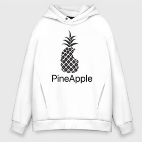 Мужское худи Oversize хлопок с принтом PineApple , френч-терри — 70% хлопок, 30% полиэстер. Мягкий теплый начес внутри —100% хлопок | боковые карманы, эластичные манжеты и нижняя кромка, капюшон на магнитной кнопке | apple | pineapple | ананас | фрукт | фрукты | эпл | эппл