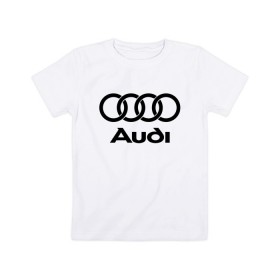 Детская футболка хлопок с принтом Audi Ауди , 100% хлопок | круглый вырез горловины, полуприлегающий силуэт, длина до линии бедер | audi | auto | quattro | авто | автомобиль | ауди | марка | машина