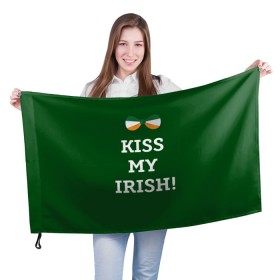 Флаг 3D с принтом Kiss my Irish , 100% полиэстер | плотность ткани — 95 г/м2, размер — 67 х 109 см. Принт наносится с одной стороны | британия | день святого патрика | золото | ирландия