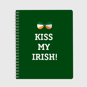 Тетрадь с принтом Kiss my Irish , 100% бумага | 48 листов, плотность листов — 60 г/м2, плотность картонной обложки — 250 г/м2. Листы скреплены сбоку удобной пружинной спиралью. Уголки страниц и обложки скругленные. Цвет линий — светло-серый
 | британия | день святого патрика | золото | ирландия