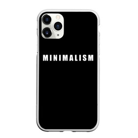 Чехол для iPhone 11 Pro Max матовый с принтом Minimalism , Силикон |  | Тематика изображения на принте: art | minimalism | style | арт | без дизайна | буквы | иностранная | искусство | минимализм | надпись | прикольная | символ | стиль | шрифт