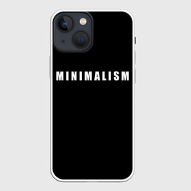Чехол для iPhone 13 mini с принтом Minimalism ,  |  | art | minimalism | style | арт | без дизайна | буквы | иностранная | искусство | минимализм | надпись | прикольная | символ | стиль | шрифт