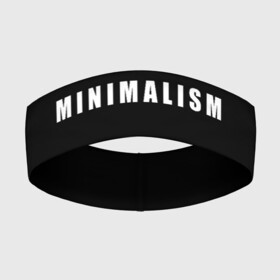Повязка на голову 3D с принтом Minimalism ,  |  | art | minimalism | style | арт | без дизайна | буквы | иностранная | искусство | минимализм | надпись | прикольная | символ | стиль | шрифт