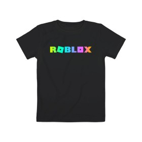 Детская футболка хлопок с принтом ROBLOX , 100% хлопок | круглый вырез горловины, полуприлегающий силуэт, длина до линии бедер | Тематика изображения на принте: roblox | игра | компьютерная игра | логотип | онлайн | онлайн игра | роблакс | роблокс