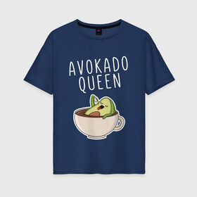 Женская футболка хлопок Oversize с принтом Авокадо , 100% хлопок | свободный крой, круглый ворот, спущенный рукав, длина до линии бедер
 | авокадо | веган | еда блогеров | мемы | минимализм | прикольные картинки | прикольные надписи | растение | смешное авокадо | фрукт