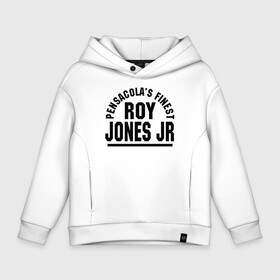 Детское худи Oversize хлопок с принтом Roy Jones Jr. , френч-терри — 70% хлопок, 30% полиэстер. Мягкий теплый начес внутри —100% хлопок | боковые карманы, эластичные манжеты и нижняя кромка, капюшон на магнитной кнопке | captain hook | roy jones | roy levesta jones | бокс | капитан хук | рой джонс