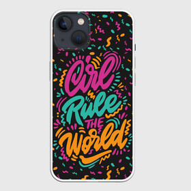 Чехол для iPhone 13 с принтом Girl rule the world ,  |  | 8 марта | fem | feminism | feminist | девочки | девушки | женщины | феминизм | феминист | фемистка