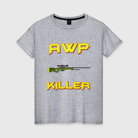 Женская футболка хлопок с принтом AWP killer 2 , 100% хлопок | прямой крой, круглый вырез горловины, длина до линии бедер, слегка спущенное плечо | awp | counter strike | counter strike global offensive | cs | cs go | go | killer | sniper | авп | контра | кс | кс го | слон | снайпер | снайперская винтовка