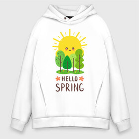 Мужское худи Oversize хлопок с принтом Hello Spring , френч-терри — 70% хлопок, 30% полиэстер. Мягкий теплый начес внутри —100% хлопок | боковые карманы, эластичные манжеты и нижняя кромка, капюшон на магнитной кнопке | 2020 | арт | весна | деревья | лес | солнце | солнышко | цветы