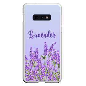 Чехол для Samsung S10E с принтом Lavander , Силикон | Область печати: задняя сторона чехла, без боковых панелей | Тематика изображения на принте: 8 марта | lavanda | лаванда | праздник | цветы