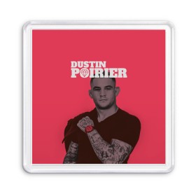 Магнит 55*55 с принтом Dustin Poirier , Пластик | Размер: 65*65 мм; Размер печати: 55*55 мм | 