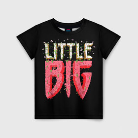 Детская футболка 3D с принтом Little Big , 100% гипоаллергенный полиэфир | прямой крой, круглый вырез горловины, длина до линии бедер, чуть спущенное плечо, ткань немного тянется | 20 | 2020 | big | eurovision | little | music | биг | бузова | евровидение | ильич | литл | музыка