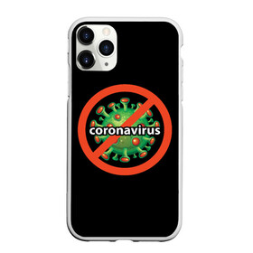 Чехол для iPhone 11 Pro Max матовый с принтом Стоп Коронавирус , Силикон |  | coronavirus | covid 19 | арт | болезни | вирус | грипп | коронавирус | надписи | эпидемия