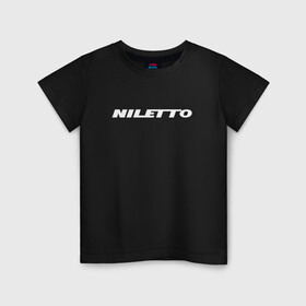Детская футболка хлопок с принтом Niletto , 100% хлопок | круглый вырез горловины, полуприлегающий силуэт, длина до линии бедер | logo | niletto | логотип | любимка niletto | нилето