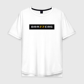 Мужская футболка хлопок Oversize с принтом BRAZZERS , 100% хлопок | свободный крой, круглый ворот, “спинка” длиннее передней части | brand | brazzers | fake taxi | faketaxi | hub | mode | playboy | бразерс | бренд | мода | фейк такси