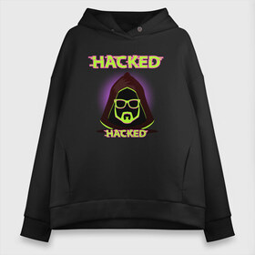 Женское худи Oversize хлопок с принтом Hacked , френч-терри — 70% хлопок, 30% полиэстер. Мягкий теплый начес внутри —100% хлопок | боковые карманы, эластичные манжеты и нижняя кромка, капюшон на магнитной кнопке | cybepunk | hacked | hacker | it | аноним | анонимус | взлом | взломщик | киберпанк | программист | хак | хакер