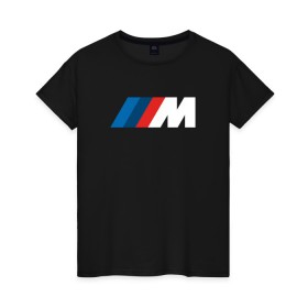 Женская футболка хлопок с принтом BMW ///M LOGO 2020 , 100% хлопок | прямой крой, круглый вырез горловины, длина до линии бедер, слегка спущенное плечо | bmw | bmw motorsport | bmw performance | carbon | m | motorsport | performance | sport | бмв | карбон | моторспорт | спорт