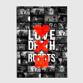 Постер с принтом LOVE DEATH ROBOTS (LDR) , 100% бумага
 | бумага, плотность 150 мг. Матовая, но за счет высокого коэффициента гладкости имеет небольшой блеск и дает на свету блики, но в отличии от глянцевой бумаги не покрыта лаком | death | fantastic | future | ldr | love | love death and robots | love death robots | netflix | robots | sci fi | будущее | лдр | любовь | нетфликс | роботы | фантастика