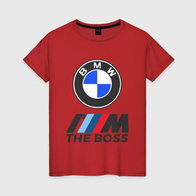 Женская футболка хлопок с принтом BMW BOSS | БМВ БОСС , 100% хлопок | прямой крой, круглый вырез горловины, длина до линии бедер, слегка спущенное плечо | bmw | bmw performance | m | motorsport | performance | бмв | бэха | моторспорт