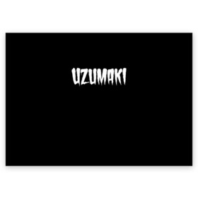 Поздравительная открытка с принтом Uzumaki, Junji Ito  , 100% бумага | плотность бумаги 280 г/м2, матовая, на обратной стороне линовка и место для марки
 | azami kurotani | horror | junji ito | junji ito collection | kirie | soichi | souichi | tomie | uzumaki | аниме | дзюндзи ито | кириэ | манга | сюити | томиэ | ужасы | узумаки