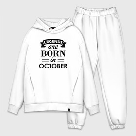 Мужской костюм хлопок OVERSIZE с принтом Legends are born in october ,  |  | Тематика изображения на принте: birthday | born | gift | happy birthday | legends | день рождения | легенды | октябрь | подарка | праздник