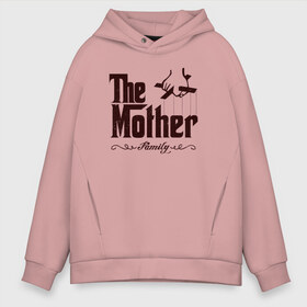 Мужское худи Oversize хлопок с принтом The Mother , френч-терри — 70% хлопок, 30% полиэстер. Мягкий теплый начес внутри —100% хлопок | боковые карманы, эластичные манжеты и нижняя кромка, капюшон на магнитной кнопке | the mother | для мамы | мама | мамочка | мамуля | мать