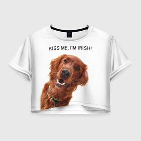 Женская футболка Crop-top 3D с принтом Ирландский сеттер , 100% полиэстер | круглая горловина, длина футболки до линии талии, рукава с отворотами | irish | kiss me | kiss me im irish | ирландец | ирландия | ирландский | ирландский сеттер | красный сеттер | поцелуй меня я ирландец | рыжий сеттер | сеттер
