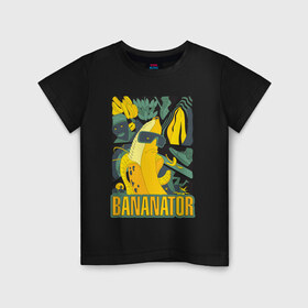 Детская футболка хлопок с принтом BANANATOR , 100% хлопок | круглый вырез горловины, полуприлегающий силуэт, длина до линии бедер | банан | босс | дизайн | еда | желтый | подарок | стиль | терминатор
