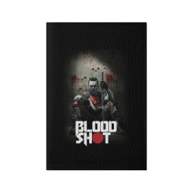 Обложка для паспорта матовая кожа с принтом BloodShot , натуральная матовая кожа | размер 19,3 х 13,7 см; прозрачные пластиковые крепления | Тематика изображения на принте: bloodshot | valiant | vin diesel | бладшот | вин дизель | кино | фильм | фильм 2020