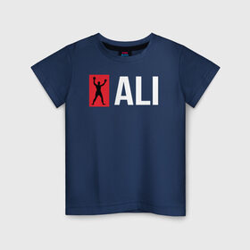 Детская футболка хлопок с принтом ALI , 100% хлопок | круглый вырез горловины, полуприлегающий силуэт, длина до линии бедер | Тематика изображения на принте: ali | boxer | boxing | fighting | muhammad | muhammed | али | мухаммед