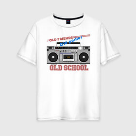 Женская футболка хлопок Oversize с принтом Old school , 100% хлопок | свободный крой, круглый ворот, спущенный рукав, длина до линии бедер
 | disco | music | old school | party | retro | вечеринка | диско | кассета | магнитофон | музыка | олд скул | олдскул | ретро | тусовка